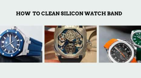 How To Clean Silicone Watch Band, watch-masters