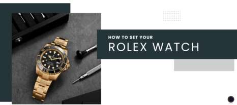 How To Set Rolex Watch, watch-masters