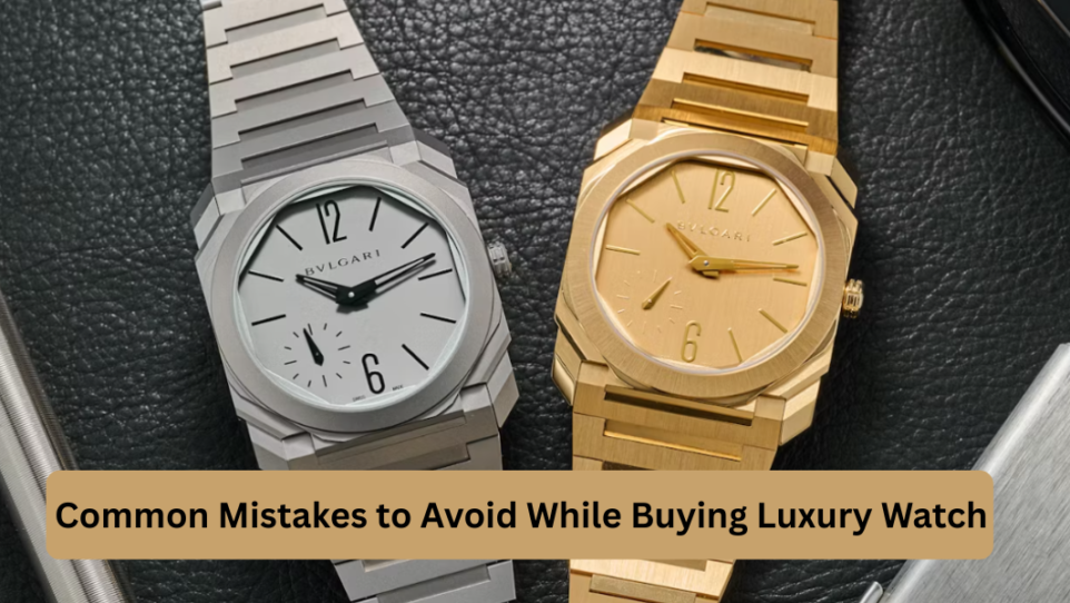 watch-masters,Common Mistakes to Avoid When Buying a Luxury Watch